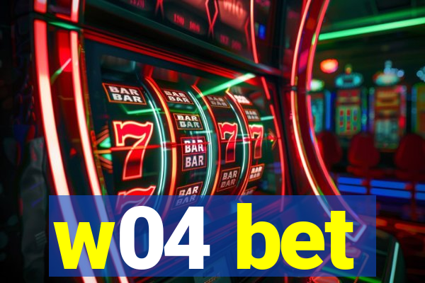 w04 bet